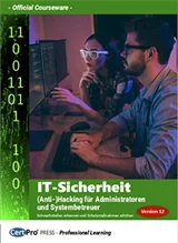 IT-Sicherheit: (Anti-)Hacking für Administratoren und Systembetreuer